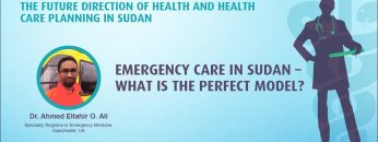 Emergency Care in Sudan – ًWhat is the Perfect Model? DR. AHMED ALTAHIR O  ALI