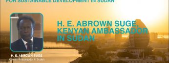 H. E. Abrown Suge, Kenyan Ambassador in Sudan
