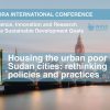 Housing the urban poor in Sudan cities: rethinking current policies and practices